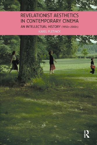 Revelationist Aesthetics in Contemporary Cinema: An Intellectual History (1950s–2000s)