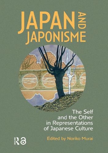 Japan and Japonisme: The Self and the Other in Representations of Japanese Culture