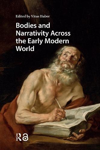 Bodies and Narrativity Across the Early Modern World