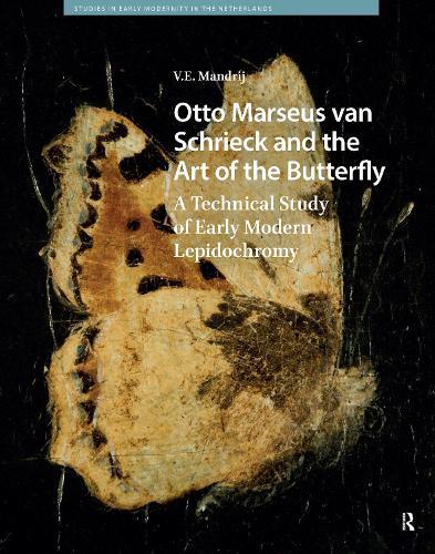 Otto Marseus van Schrieck and the Art of the Butterfly: A Technical Study of Early Modern Lepidochromy