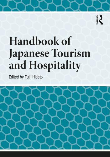 Handbook of Japanese Tourism and Hospitality