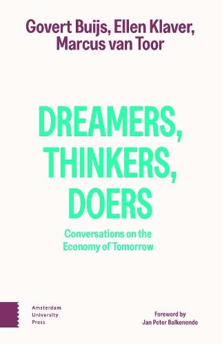 Dreamers, Thinkers, Doers: Conversations on the Economy of Tomorrow