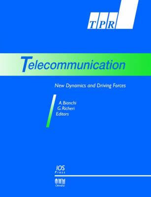 Telecommunications: New Dynamics and Driving Forces