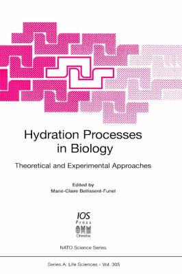 Hydration Processes in Biology: Theoretical and Experimental Approaches