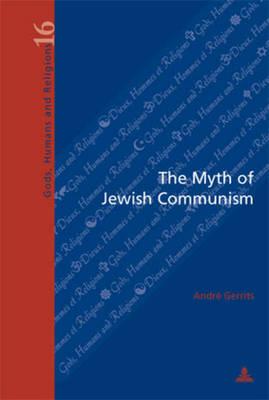 The Myth of Jewish Communism: A Historical Interpretation