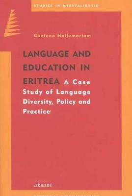 Language and Education in Eritrea: Language Diversity, Policy and Practice