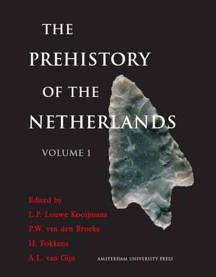 The Prehistory of the Netherlands