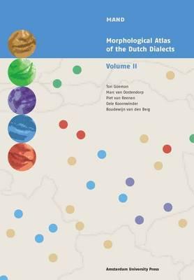 Morphological Atlas of the Dutch Dialects: Volume II