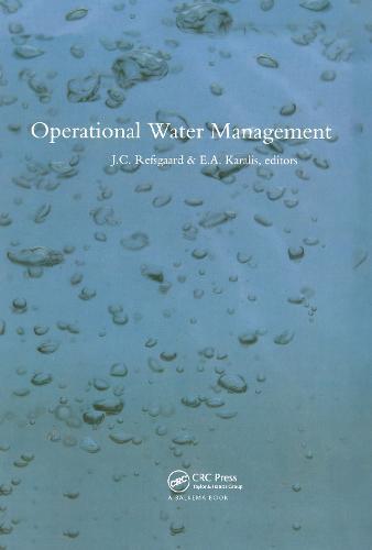 Operational Water Management: Proceedings of the international conference, Copenhagen, 3-7 September 1997