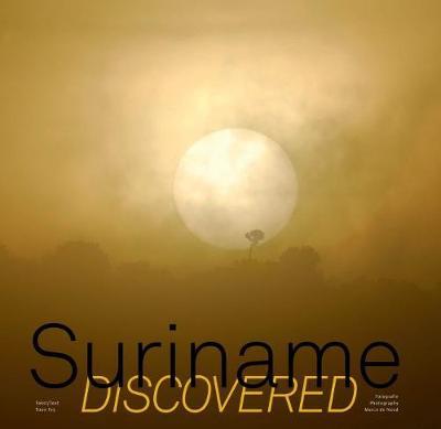 Suriname Discovered