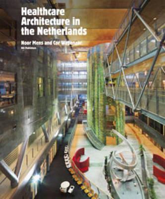 Health Care Architecture in The Netherlands