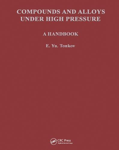 Compounds and Alloys Under High Pressure: A Handbook