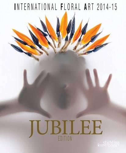 International Floral Art 14/15 Jubilee Edition