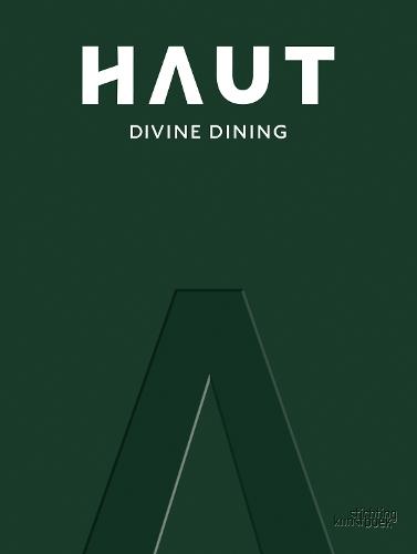 HAUT: Divine Dining