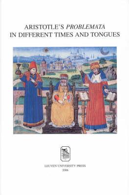 Aristotle's ""Problemata"" in Different Times and Tongues