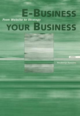 e-Business Your e-Business: From Website to Strategy