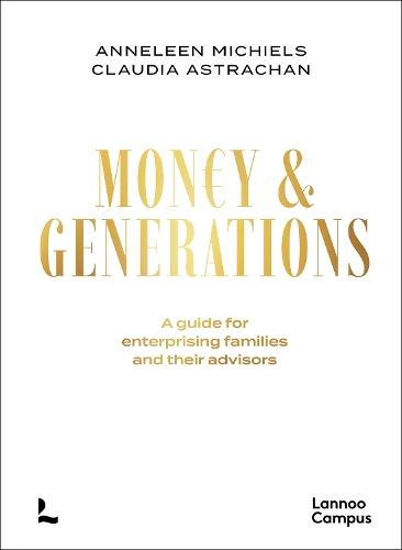 Money & Generations: A guide for enterprising families and their advisors