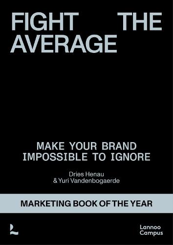 Fight the Average: How do you build a brand that truly stands out?