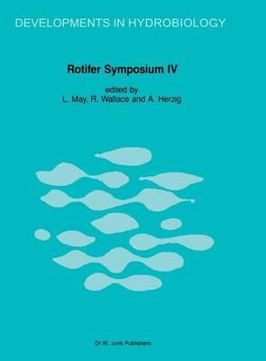Rotifer Symposium IV: Proceedings of the Fourth Rotifer Symposium, held in Edinburgh, Scotland, August 18–25, 1985
