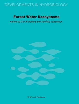 Forest Water Ecosystems: Nordic symposium on forest water ecosystems held at Färna, Central Sweden, September 28–October 2, 1981