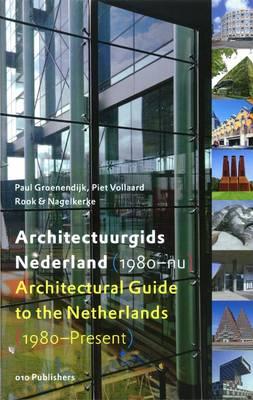 Architectural Guide to the Netherlands: 1980-Present