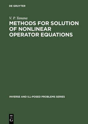 Methods for solution of Nonlinear Operator Equations