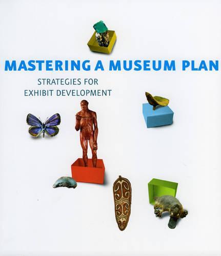 Mastering a Museum Plan: Strategies for Exhibit Development