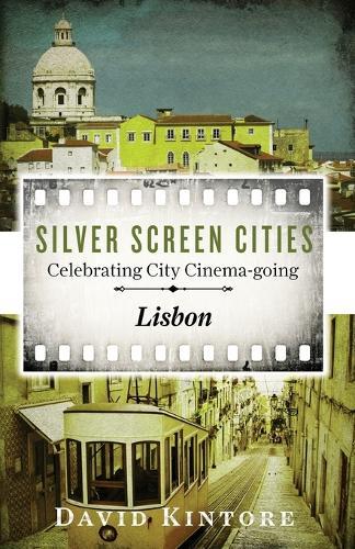 Silver Screen Cities Lisbon: Celebrating City Cinema-going