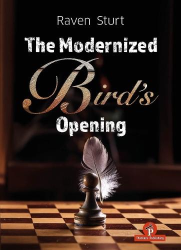 The Modernized Bird's Opening: A Complete Repertoire for White