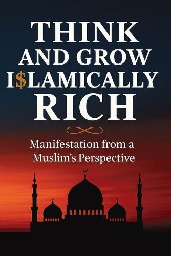 Think and Grow Islamically Rich