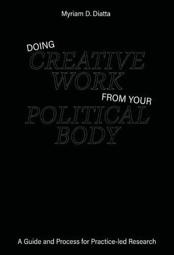 Doing Creative Work From Your Political Body
