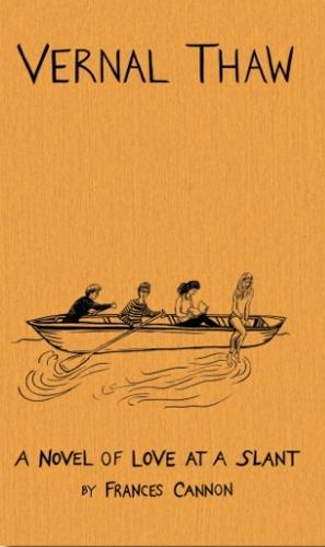 Vernal Thaw: A novel of love at a slant