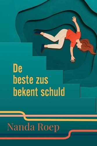 De Beste Zus bekent Schuld