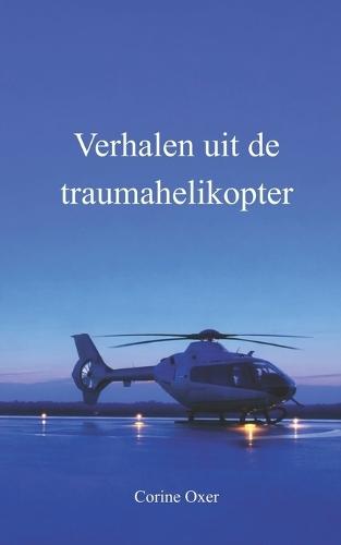 Verhalen uit de traumahelikopter