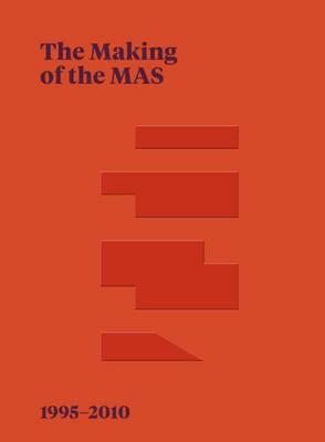The Making of the MAS