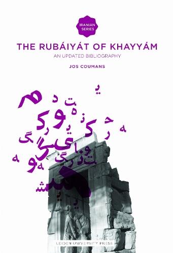 The Rubáiyát of Omar Khayyám: An Updated Bibliography
