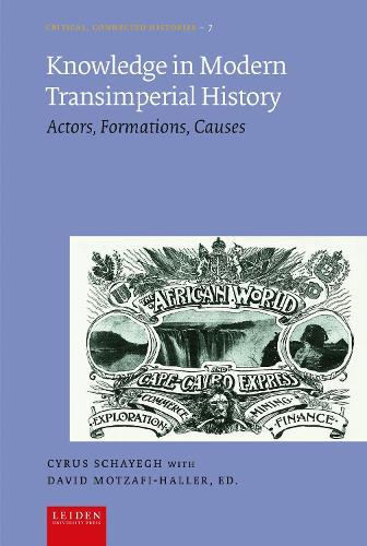 Knowledge in Modern Transimperial History: Actors, Formations, Causes
