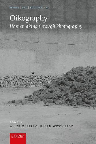 Oikography: Homemaking Through Photography