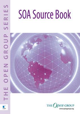 SOA Source Book: How to Use Service-oriented Architecture Effectively