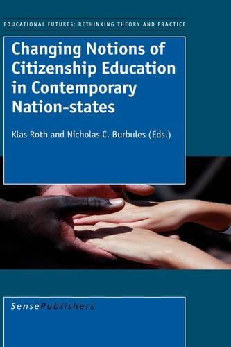 Changing Notions of Citizenship Education in Contemporary Nation-states