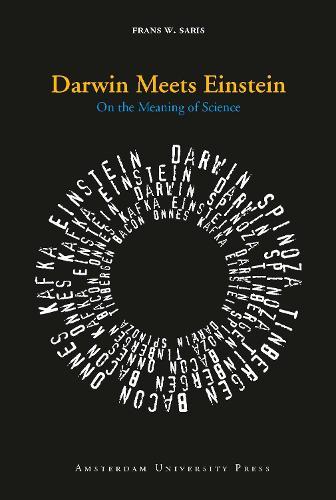 Darwin Meets Einstein: On the Meaning of Science