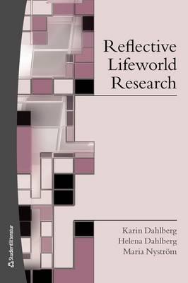 Reflective Lifeworld Research: Second Edition