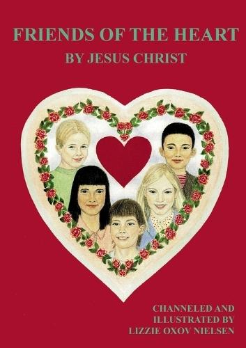 Friends of The Heart: Channelled childrens book