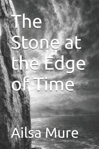 The Stone at the Edge of Time