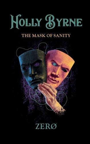 Holly Byrne: The Mask of Sanity