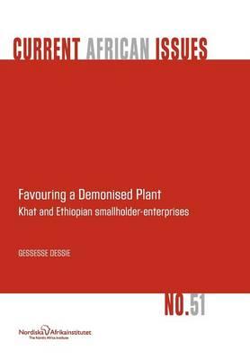 Favouring a Demonised Plant: Khat and Ethiopian Smallholder-Enterprises