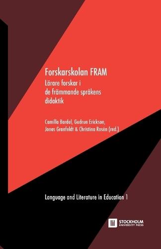 Forskarskolan FRAM: - lärare forskar i de främmande språkens didaktik