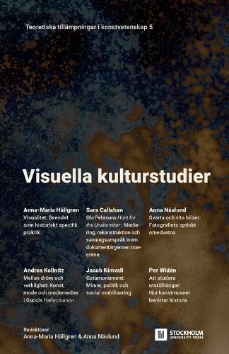 Visuella kulturstudier: Teoretiska tillämpningar i konstvetenskap 5