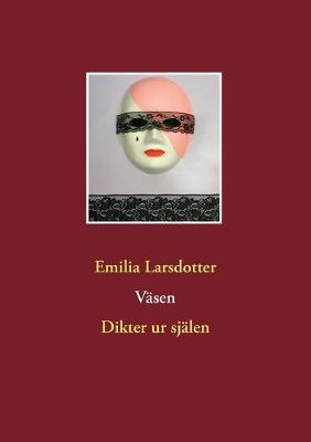 Väsen: Dikter ur själen