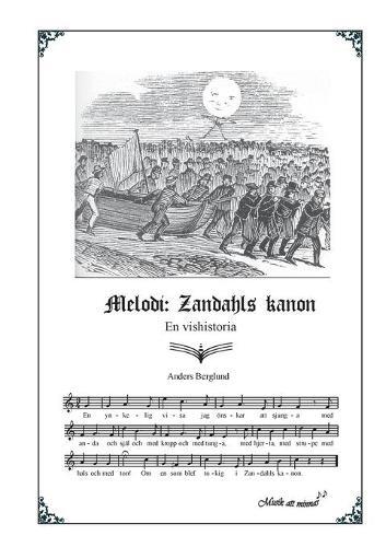 Melodi: Zandahls kanon: En vishistoria